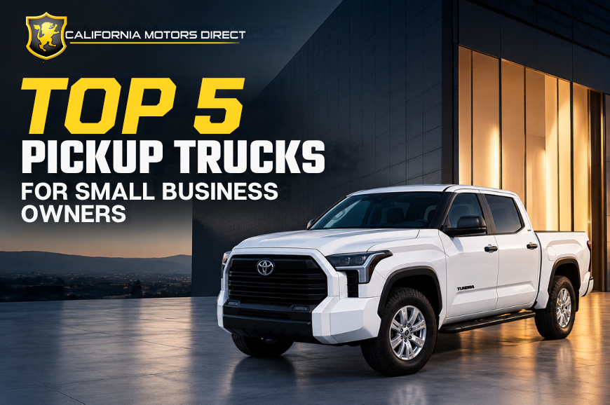 Top 5 Pickup Trucks for Small Business Owners
